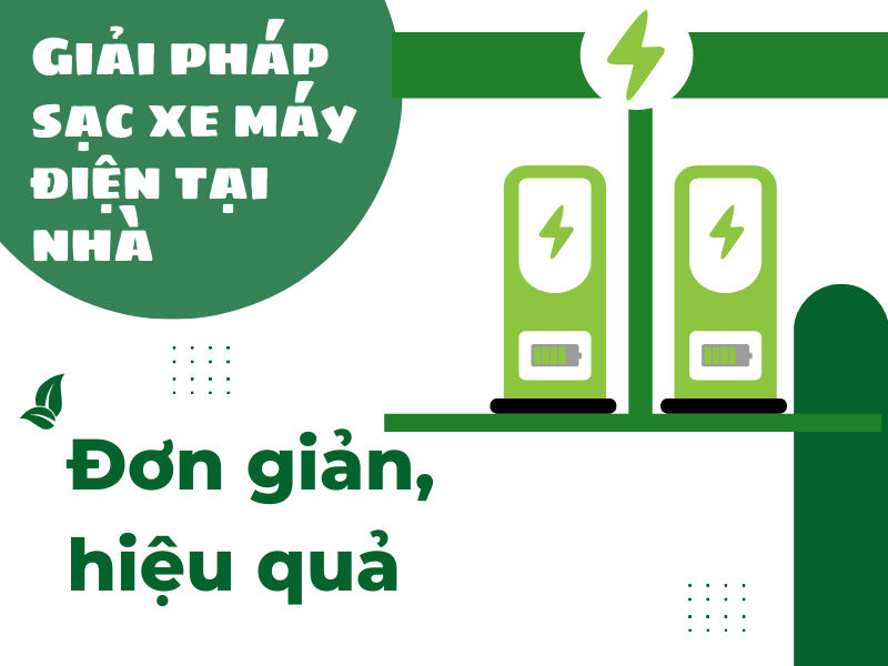 Giải pháp sạc xe máy điện tại nhà: Đơn giản, hiệu quả 14 giai-phap-sac-xe-may-dien-tai-nha-don-gian-hieu-qua